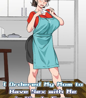 Ousama Game no Meirei de Haha to Sex Shita Hanashi | I Ordered My Mom to Have Sex with Me in King’s Game comic porn sex 2