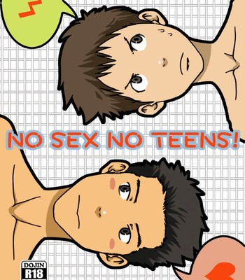 Porn Comics - No sex no teens [ just joking ]