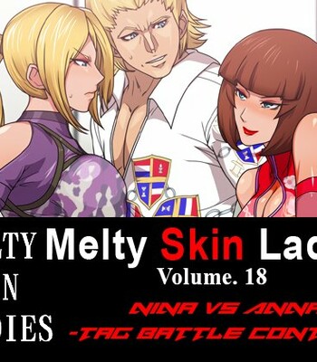 Porn Comics - Melty Skin Ladies Vol. 18 Nina VS Anna -Tag Battle Contest-