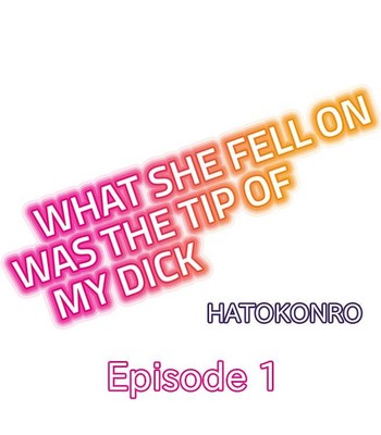 What She Fell On Was The Tip Of My Dick comic porn sex 2