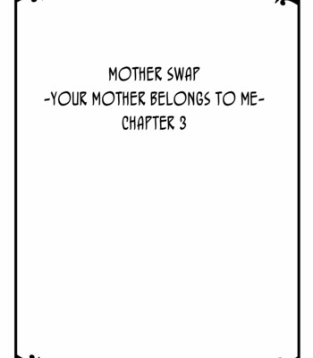 Hahaoya Swap – Omae no Kaa-chan Ore no Mono 1-4 | Mother Swap – Your Mother Belongs to Me 1-4 comic porn sex 56