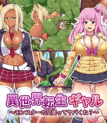 Porn Comics - Isekai Tensei Gal ~Monster no Koubi tte Yabaku ne?~