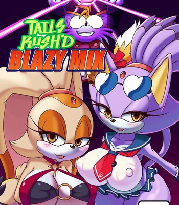 Porn Comics - Tails Rush’d: Blazy Mix