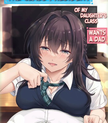 Porn Comics - Musume no Class no Iinchou wa Papa ga Hoshii Rashii｜The Class President of My Daughter’s Class Wants a Dad