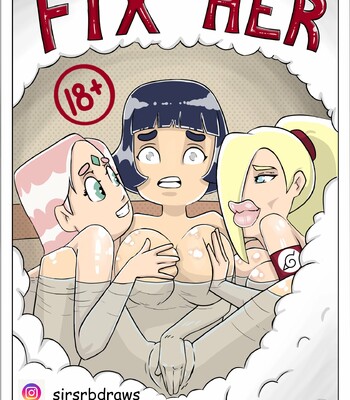 Porn Comics - Fix her – Naruto, Sakura, Hinata, Ino (SirSrb) (Ongoing) (no AI, 100% organic)