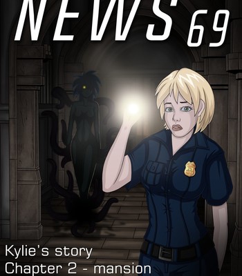 Porn Comics - News 69, Kylie’s Story, chapter 2 – Mansion