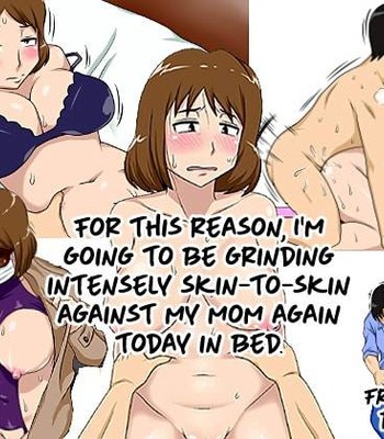 For This Reason, I’m Going To Be Grinding Intensely Skin-To-Skin Against My Mom Again Today In Bed comic porn thumbnail 001