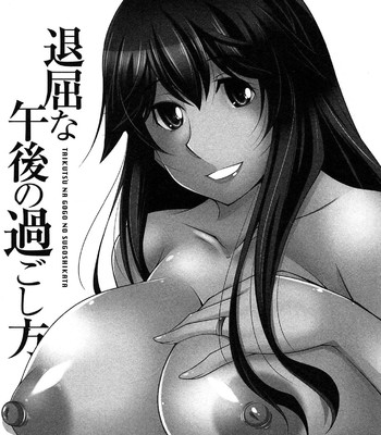 Taikutsu na Gogo no Sugoshikata Ch. 1-9 [complete comic porn sex 6