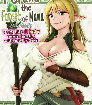 Porn Comics - Fel to Mana no Mori -Taieki de Tairyoku Kaifuku sasetekureru Bakunyuu Healer Elf- | Fel and the Forest of Mana -The big titty elf healer recovers my stamina with her bodily fluids-