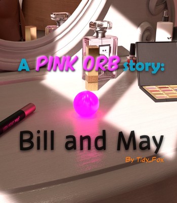 Porn Comics - A Pink Orb Story: Bill and May – chapter 1