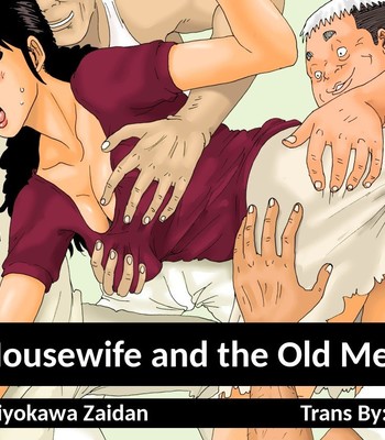 Porn Comics - Otoko no Naka ni Onna ga Hitori | The Housewife and The Old Men
