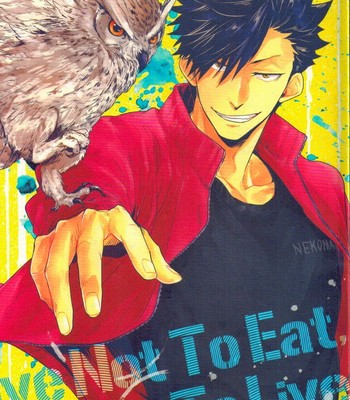 Porn Comics - Live not to eat, but eat to live! (haikyuu!!)