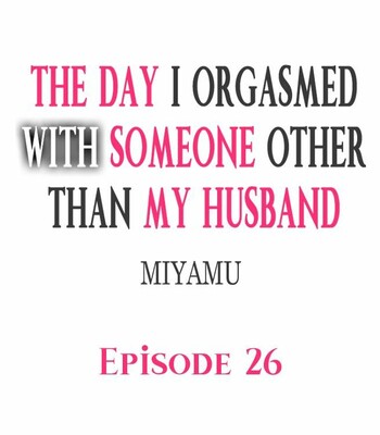 The Day I Orgasmed With Someone Other Than My Husband comic porn sex 227