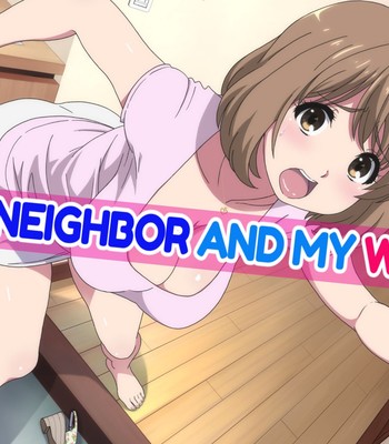 Tonari no Danna to Uchi no Tsuma | My Neighbor and My Wife comic porn thumbnail 001
