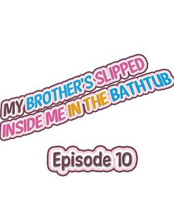 My Brother’s Slipped Inside Me in The Bathtub (Ch.1-99) comic porn sex 83