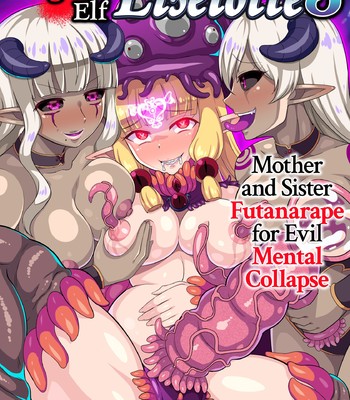 Porn Comics - Vengeful Elf Liselotte 3 Mother and Sister Futanarape for Evil Mental Collapse