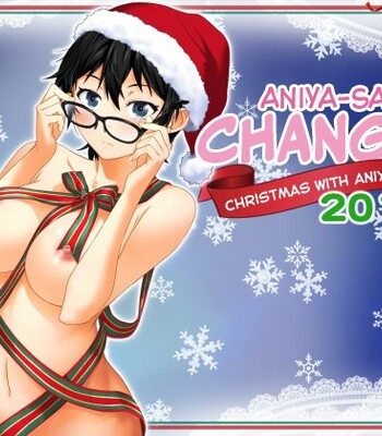 Porn Comics - Aniya-san Change! -Aniya-san no Christmas 2018- | Aniya-san Change! -Christmas With Aniya-san 2018-