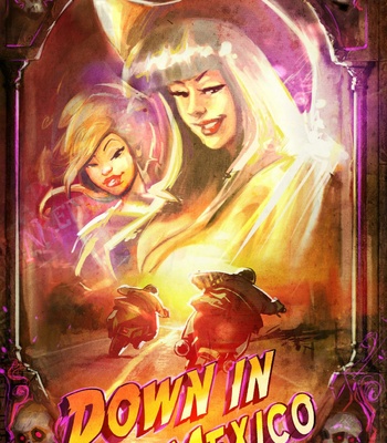 Porn Comics - Down In Mexico