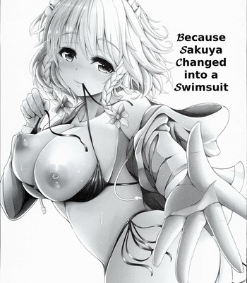 Sakuya ga Mizugi ni Kigaetara | Because Sakuya Changed into a Swimsuit comic porn sex 2