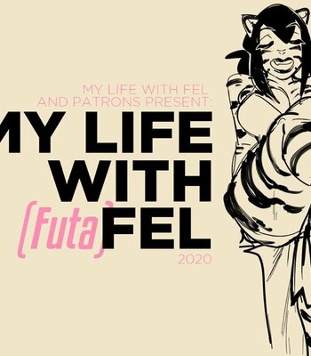 My Life with (Futa)Fel comic porn thumbnail 001