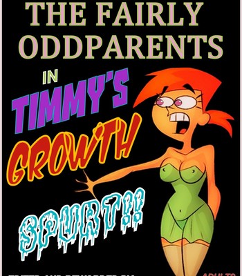 Porn Comics - Fairly Odd Parents in Timmy’s Growth Spurt!