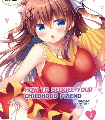 Osananajimi no Otoshikata 2 ~Cosplay Hen~ | How to Seduce Your Childhood Friend 2 ~Cosplay Chapter~ comic porn thumbnail 001