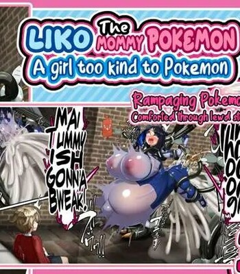 Liko The Mommy Pokemon!? ∼A Girl Too Kind To Pokemon∼ comic porn thumbnail 001