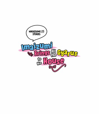 Imaizumin-chi wa Douyara Gal no Tamariba ni Natteru Rashii – Soushuuhen 2 | Imaizumi Brings All the Gyarus to His House ~Compilation Story 2~ comic porn sex 40