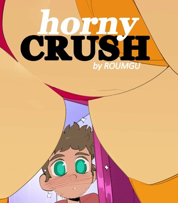 Porn Comics - HORNY CRUSH [ROUMGU]