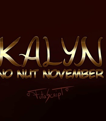 Porn Comics - Kalyn – No Nut November 2022