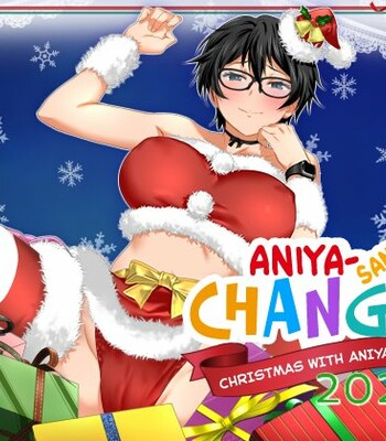 Porn Comics - Aniya-san Change! Aniya-san no Christmas 2021 | Aniya-san Change! Christmas With Aniya-san 2021