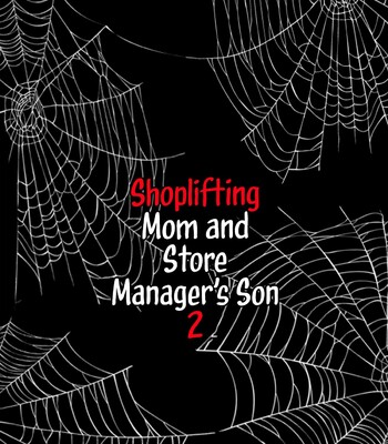 Manbiki Mama to Tencho no Musuko 2 | Shoplifting Mom and Store Manager’s Son 2 comic porn sex 27
