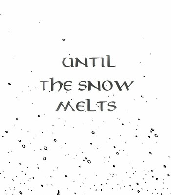 Until The Snow Melts + Extra comic porn sex 7