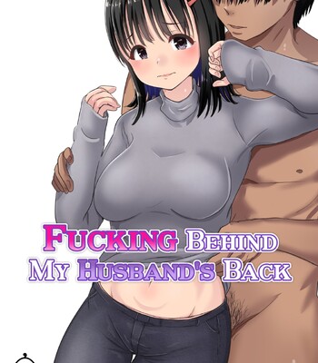 Porn Comics - Fucking Behind My Husband’s Back