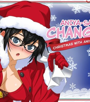 Aniya-san Change! -Aniya-san no Christmas- | Aniya-san Change! -Christmas With Aniya-san- [ comic porn thumbnail 001