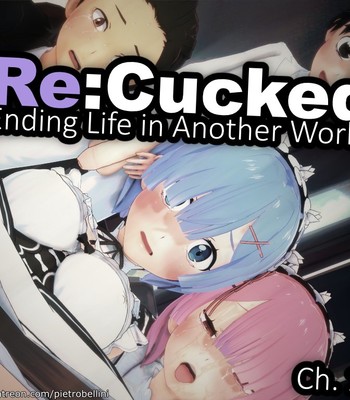 Porn Comics - Re:Cucked – Ending Life in Another World