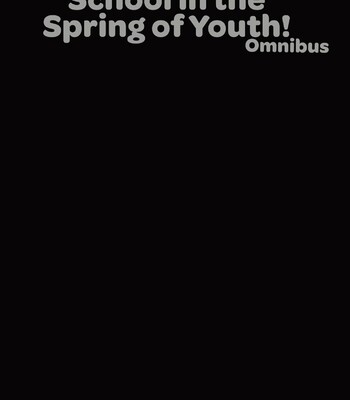 School in the Spring of Youth! Omnibus 1 [Decensored] comic porn sex 6