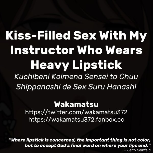 Hi Desex - Kuchibeni Koimena Sensei to Chuu Shippanashi de Sex Suru Hanashi |  Kiss-Filled Sex With My Instructor Who Wears Heavy Lipstick comic porn - HD  Porn Comics